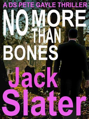 cover image of No More Than Bones (DS Peter Gayle thriller series, Book 13)